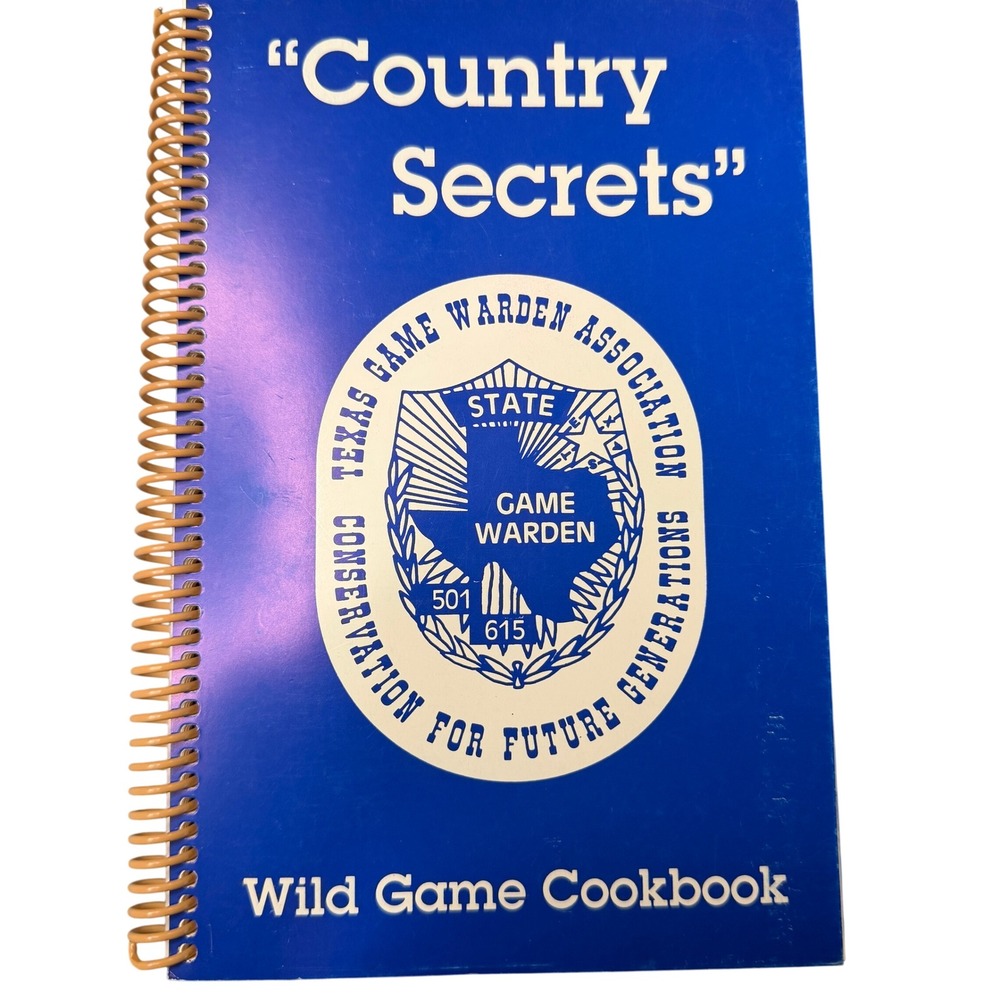 Country Secrets Wild Game Cookbook Texas Game Warden Association 1992 recipes